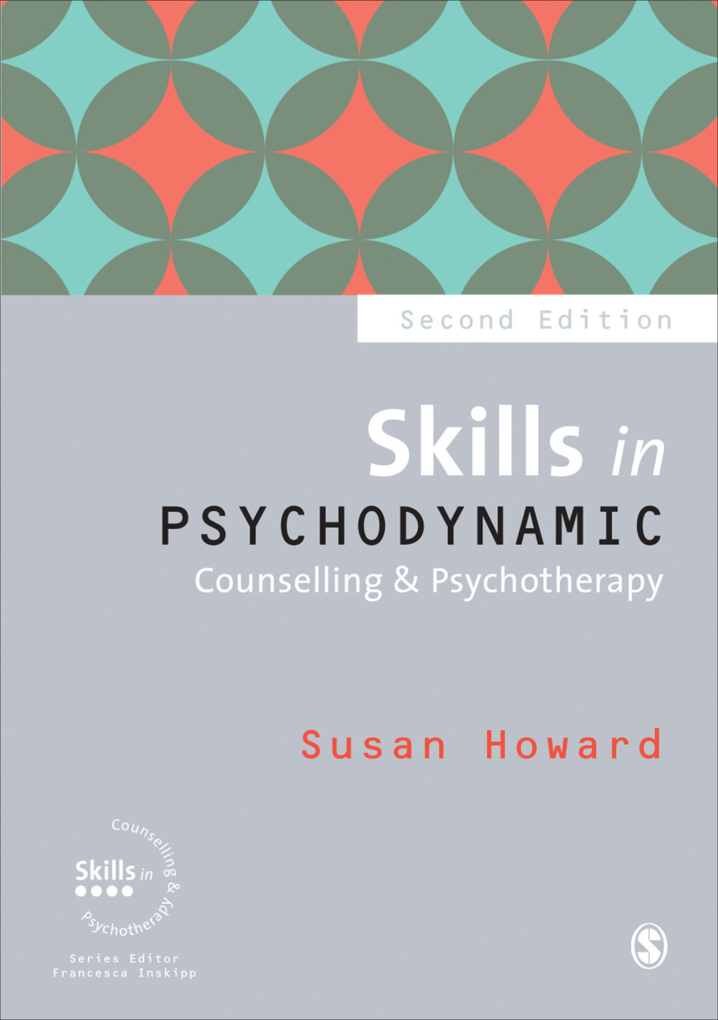 Skills in Psychodynamic Counselling & Psychotherapy 2nd Edition