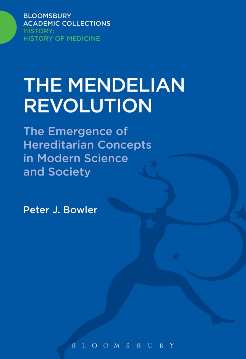 The Mendelian Revolution The Emergence of Hereditarian Concepts in Modern Science and Society 1st Edition