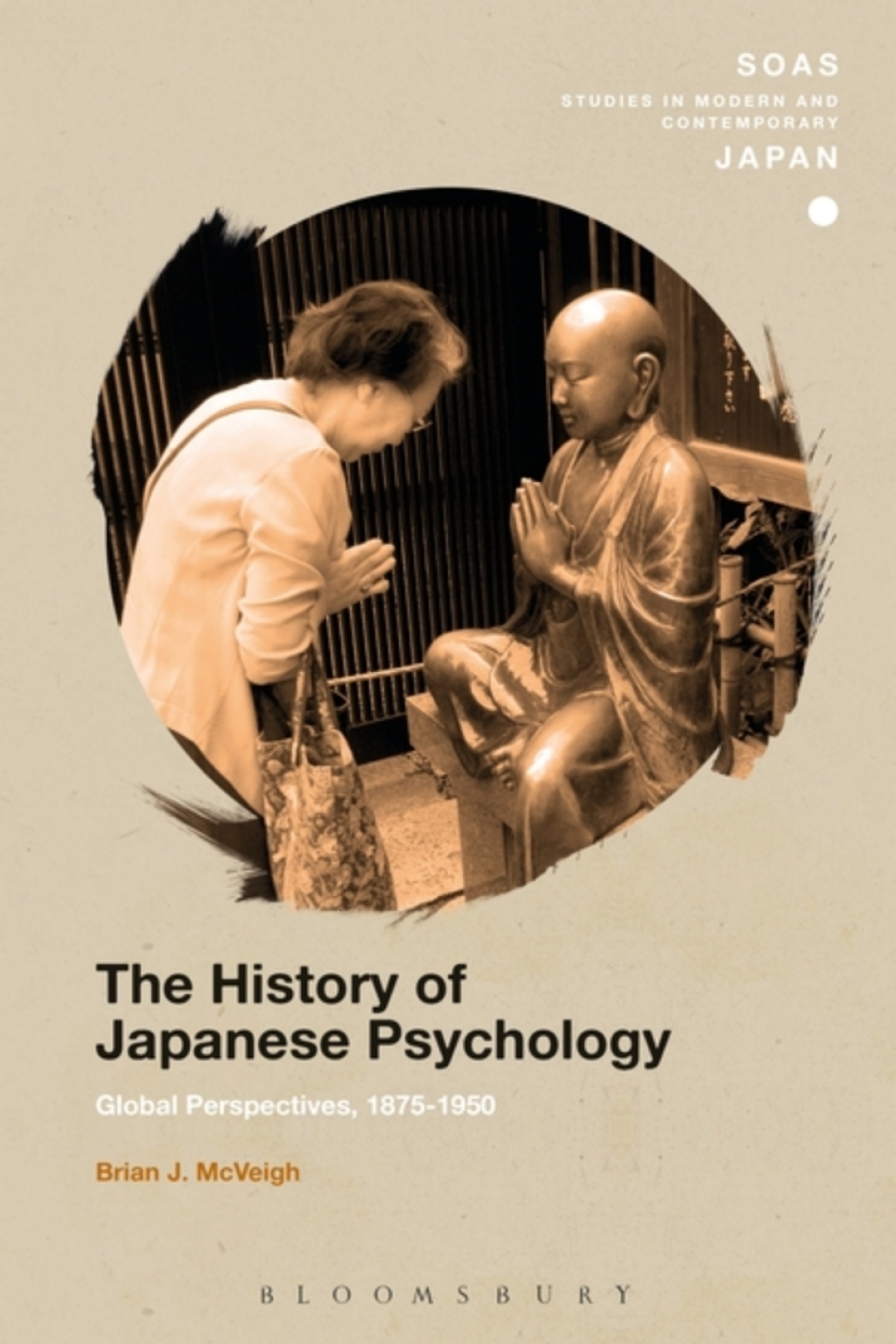 The History of Japanese Psychology Global Perspectives, 1875-1950 1st Edition