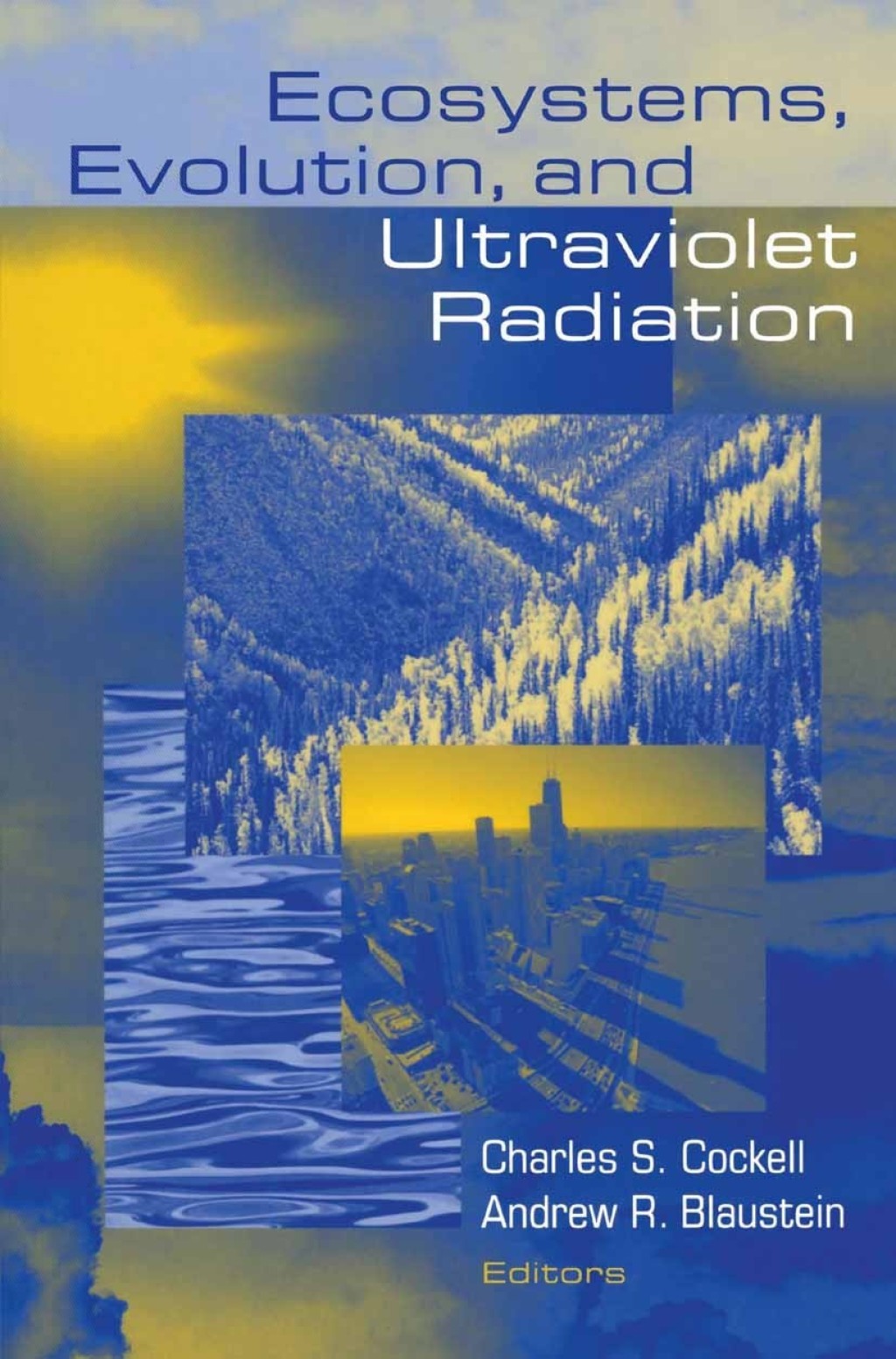 Ecosystems, Evolution, and Ultraviolet Radiation 1st Edition