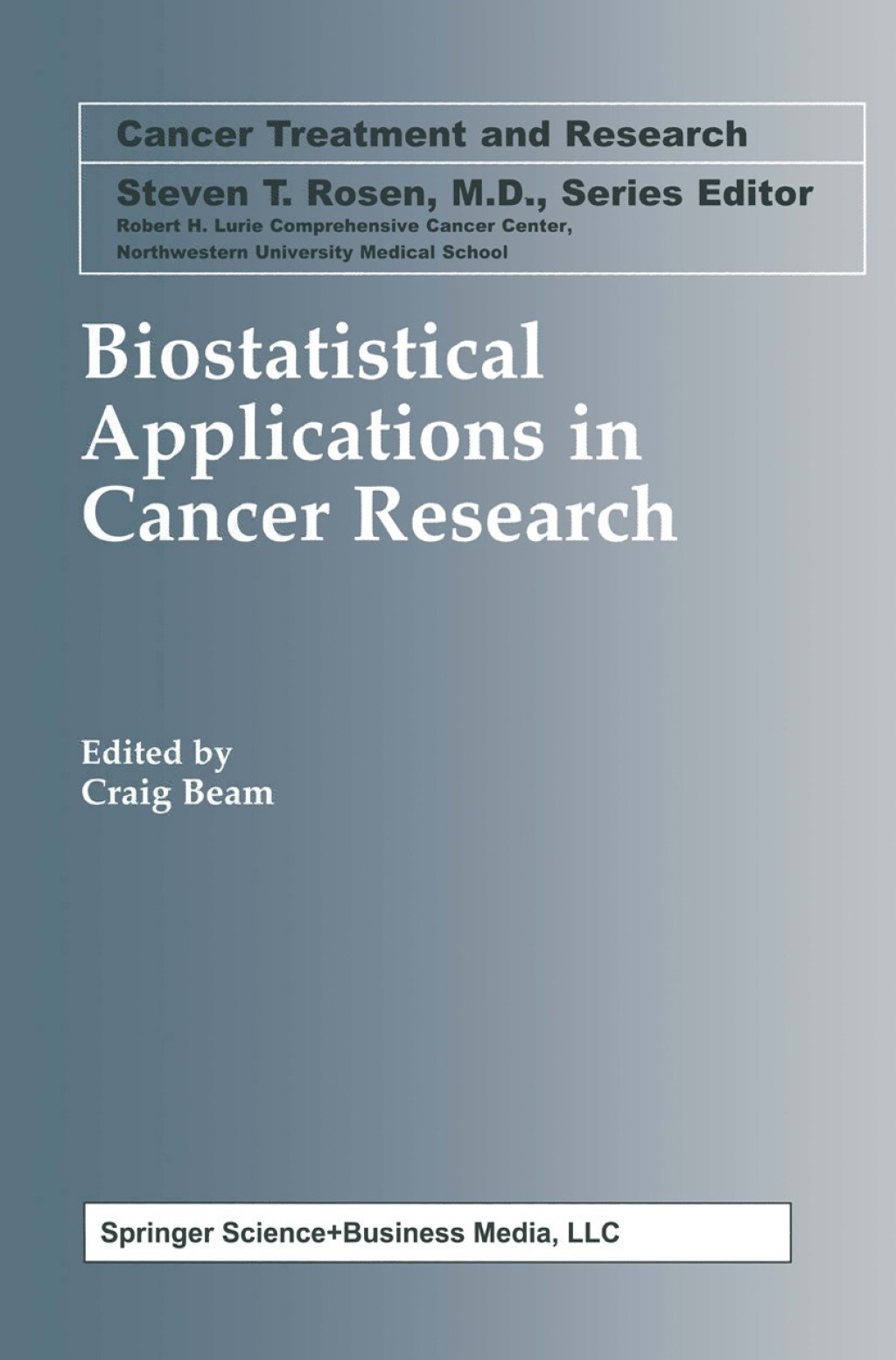 Biostatistical Applications in Cancer Research 1st Edition