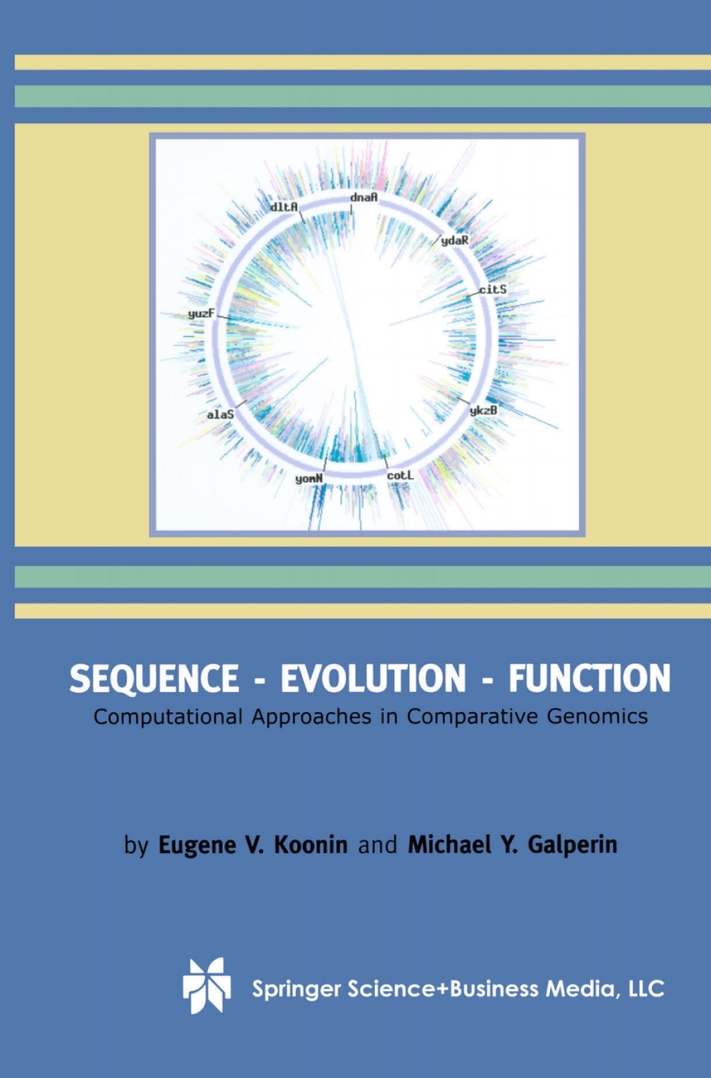 Sequence — Evolution — Function Computational Approaches in Comparative Genomics 