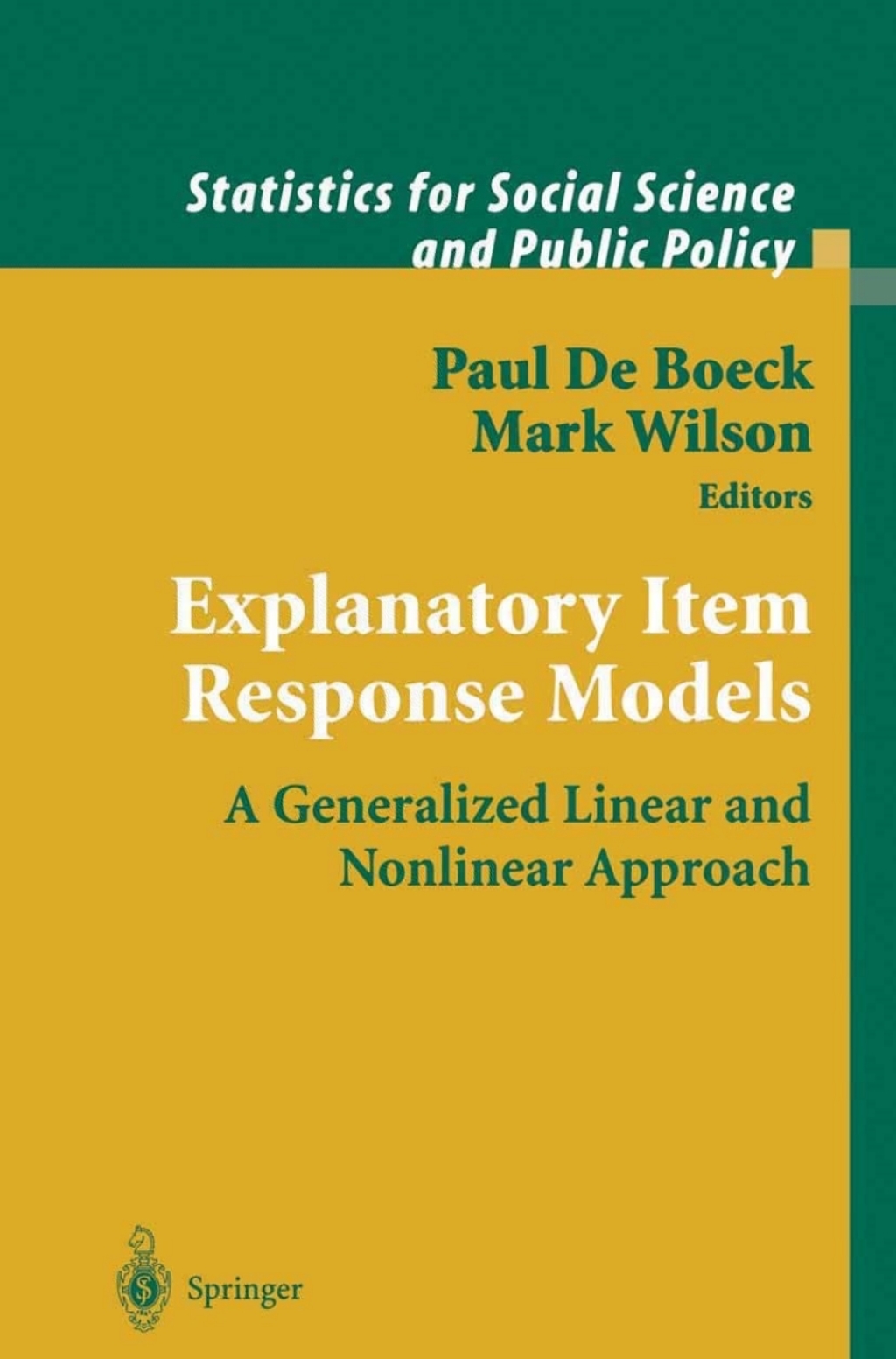 Explanatory Item Response Models A Generalized Linear and Nonlinear Approach 1st Edition