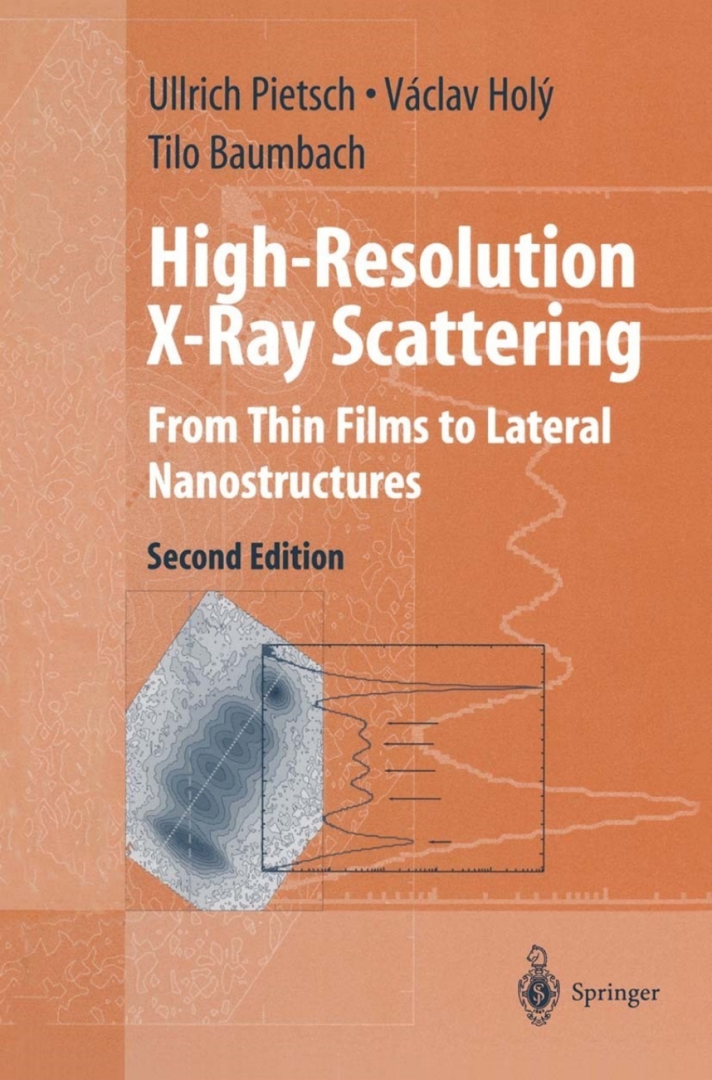 High-Resolution X-Ray Scattering From Thin Films to Lateral Nanostructures 2nd Edition