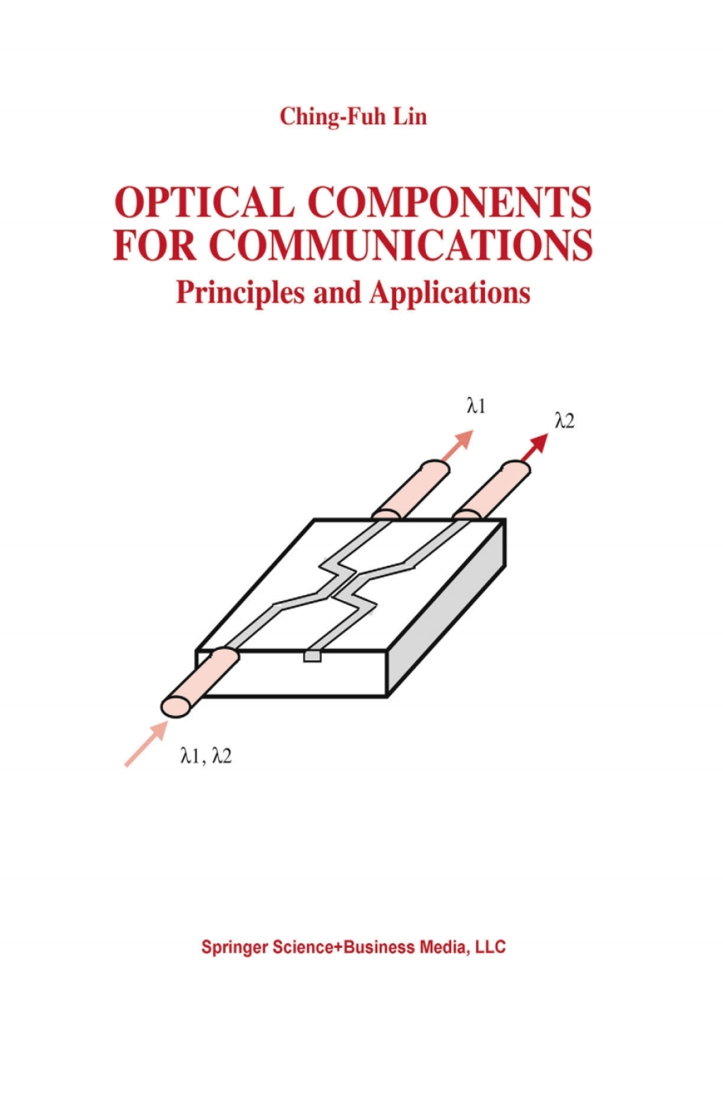 Optical Components for Communications Principles and Applications 