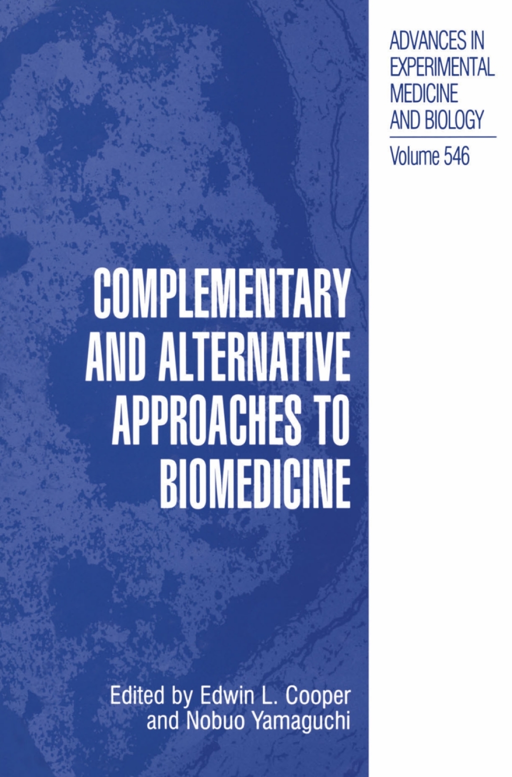 Complementary and Alternative Approaches to Biomedicine 1st Edition