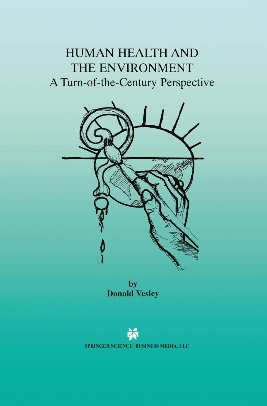 Human Health and the Environment A Turn-of-the-Century Perspective 