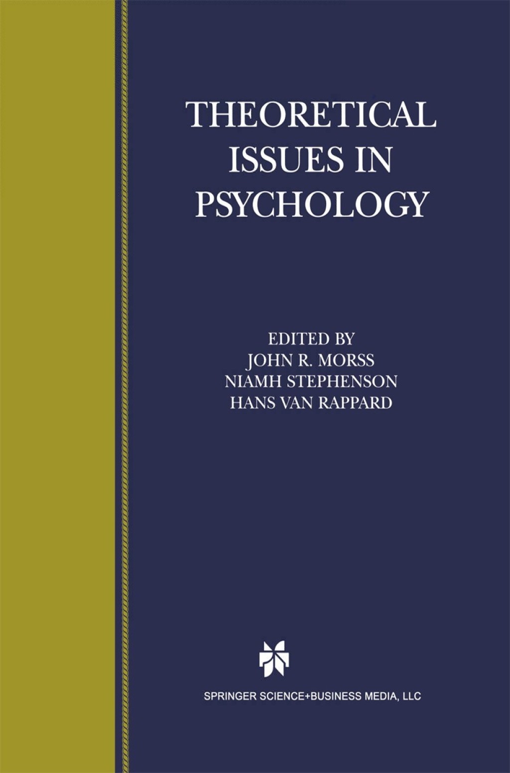Theoretical Issues in Psychology Proceedings of the International Society for Theoretical Psychology 1999 Conference 1st Edition
