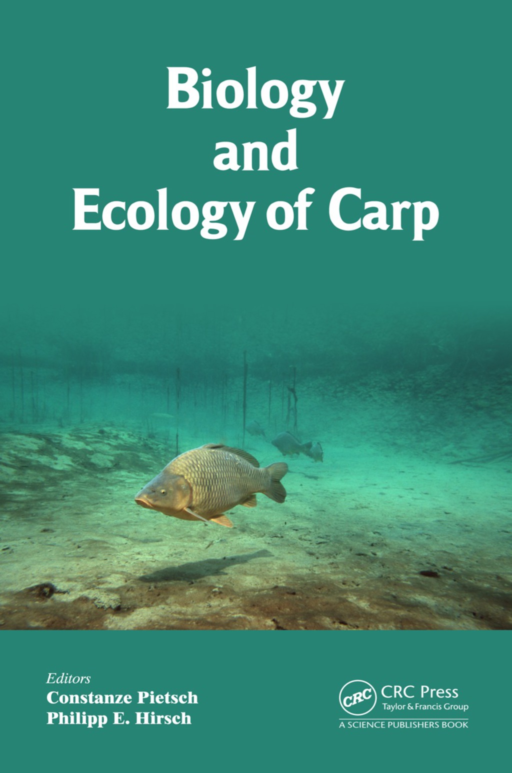 Biology and Ecology of Carp 1st Edition