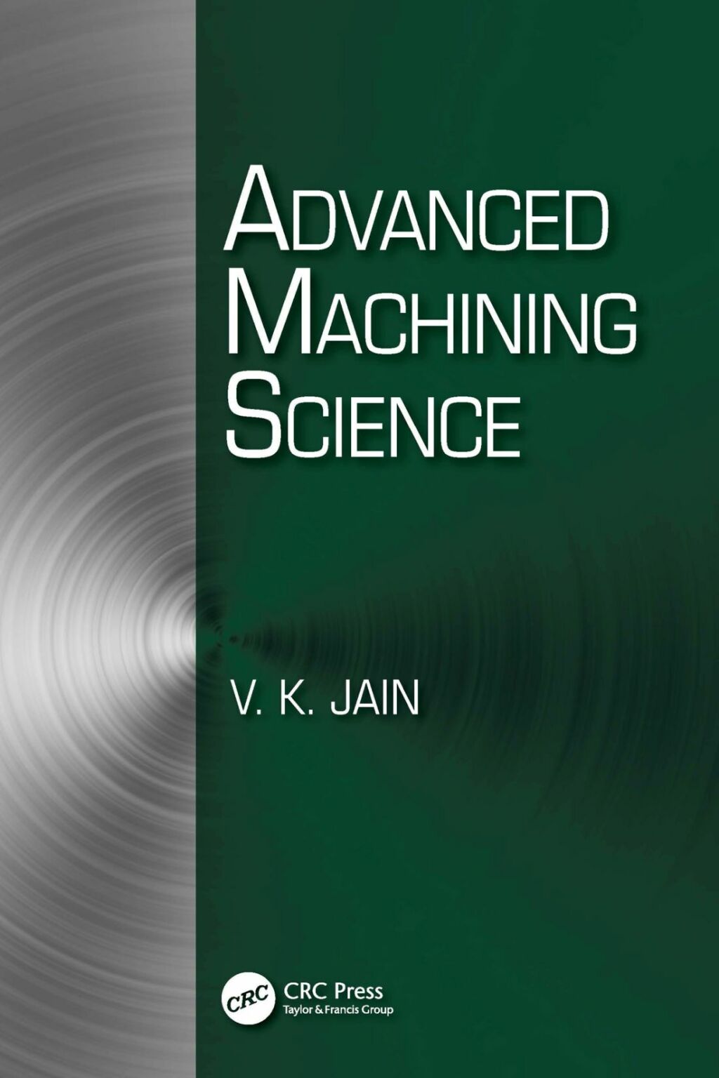 Advanced Machining Science 1st Edition