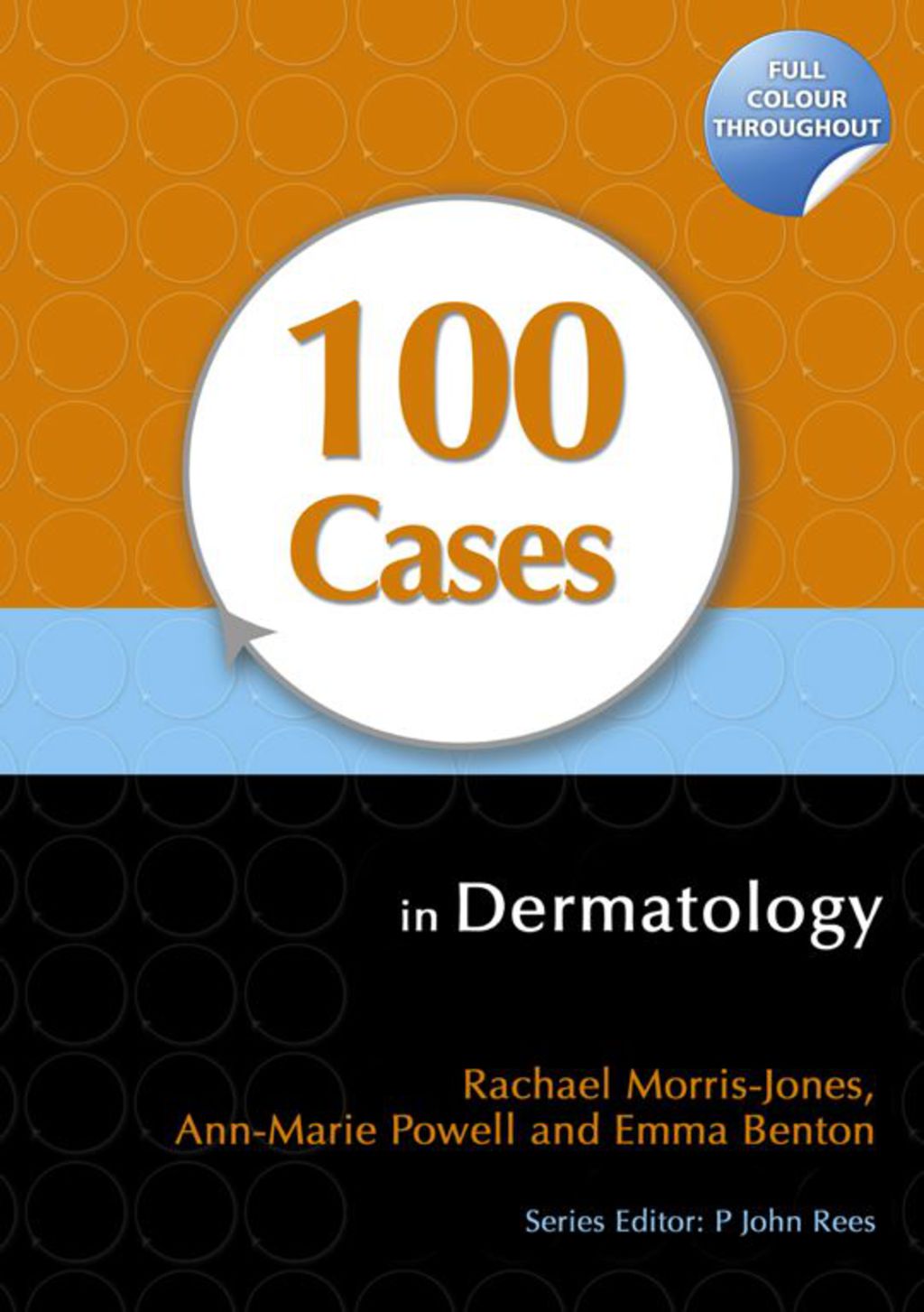 100 Cases in Dermatology 1st Edition