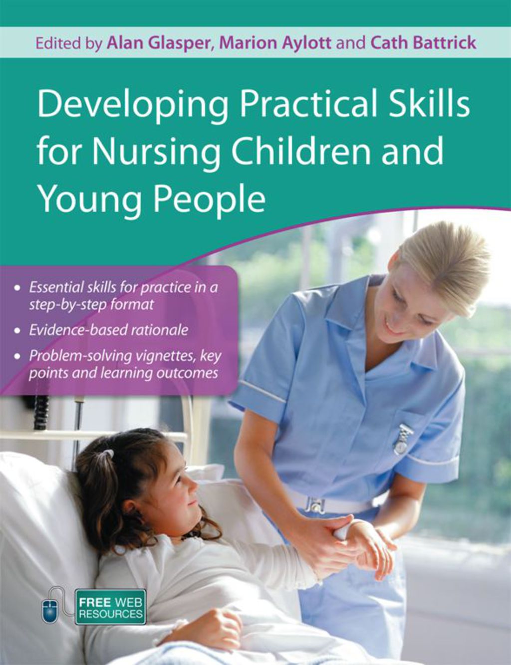 Developing Practical Skills for Nursing Children and Young People 1st Edition