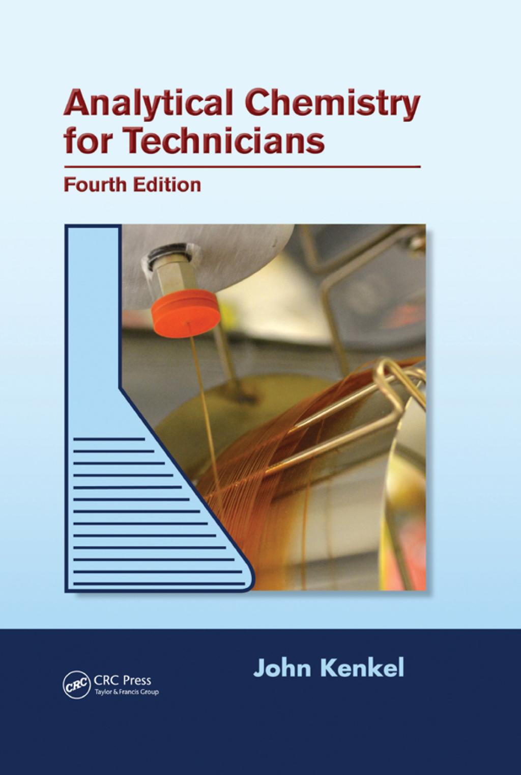 Analytical Chemistry for Technicians 4th Edition