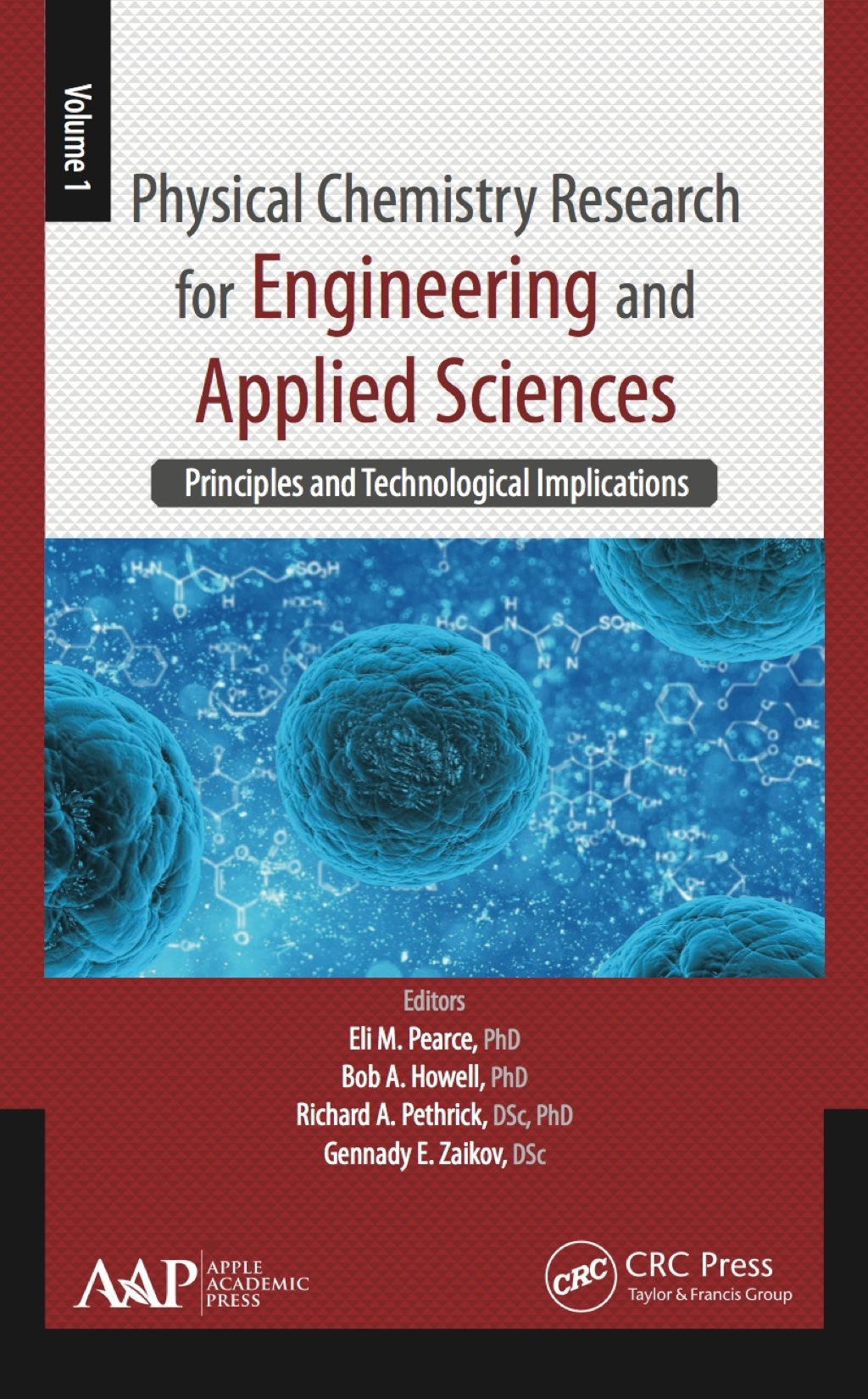 Physical Chemistry Research for Engineering and Applied Sciences, Volume One Principles and Technological Implications 1st Edition