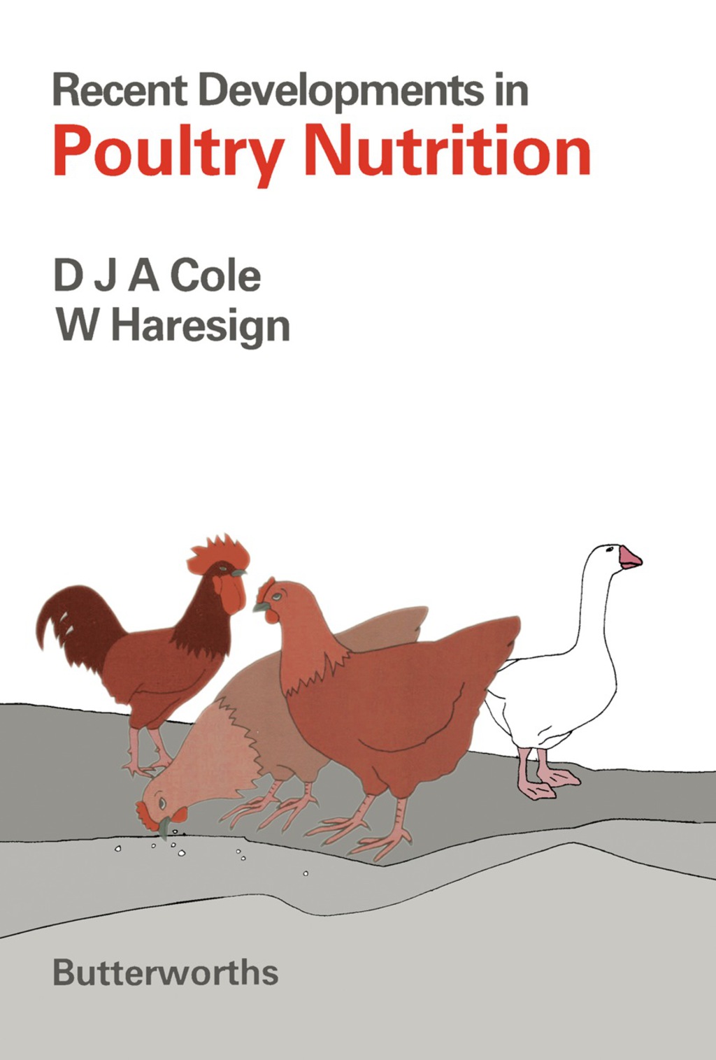 Recent Developments in Poultry Nutrition 