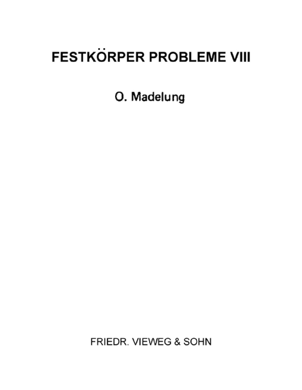 Festkörper Probleme VIII Advances in Solid State Physics 