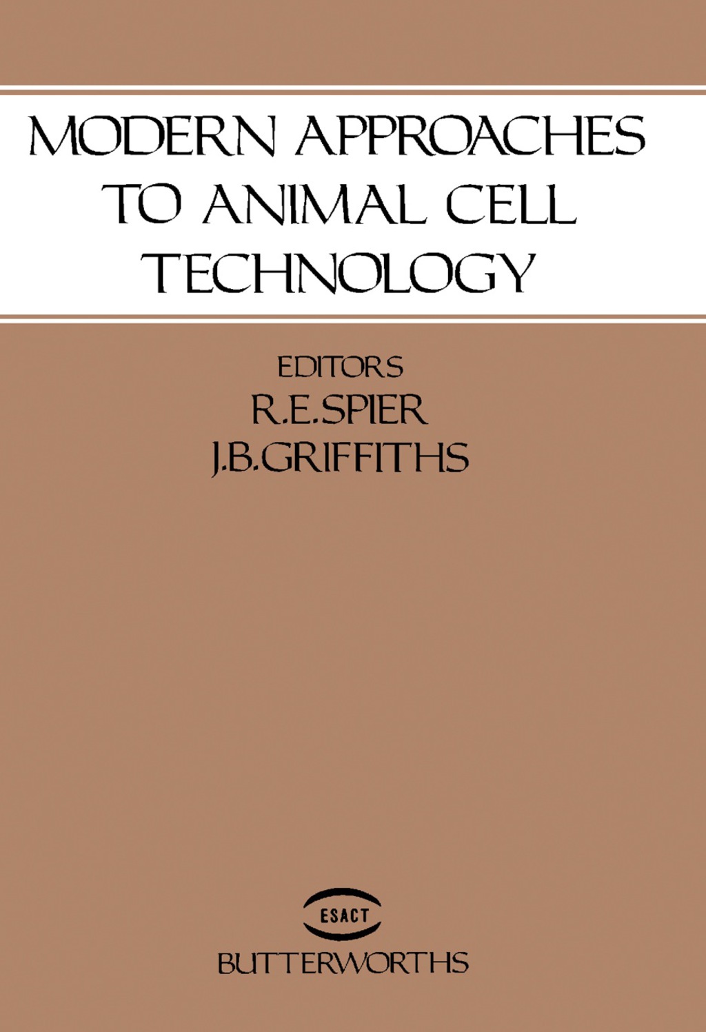 Modern Approaches to Animal Cell Technology 
