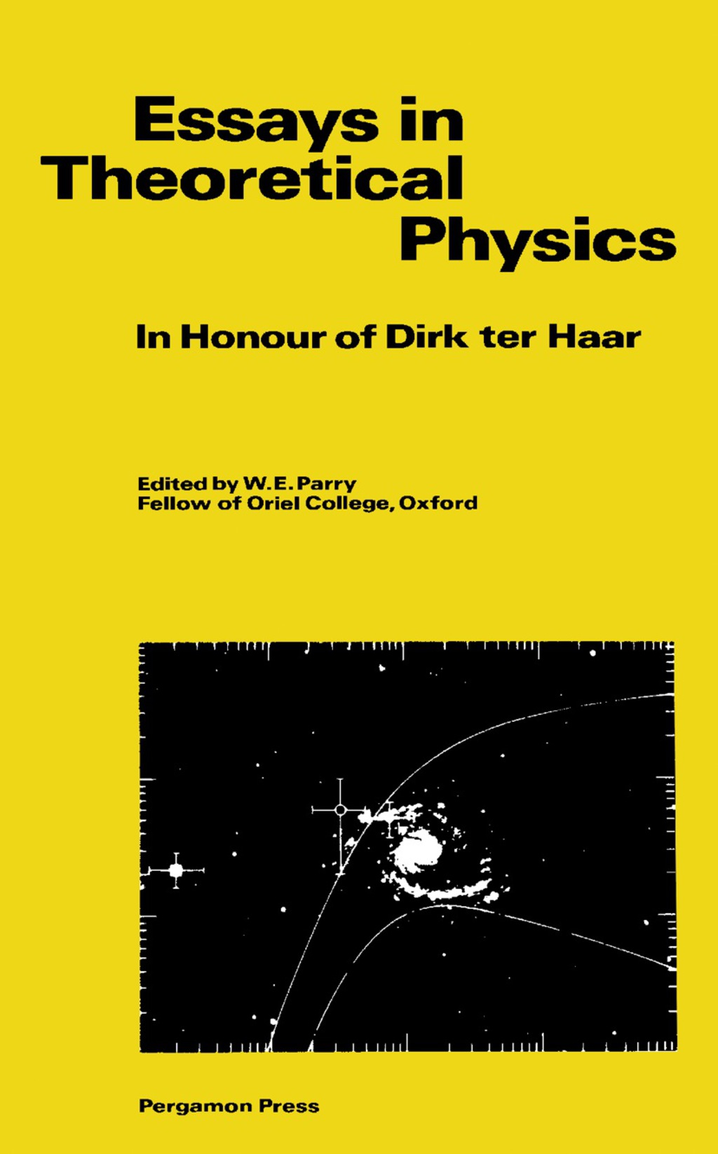 Essays in Theoretical Physics In Honour of Dirk ter Haar 