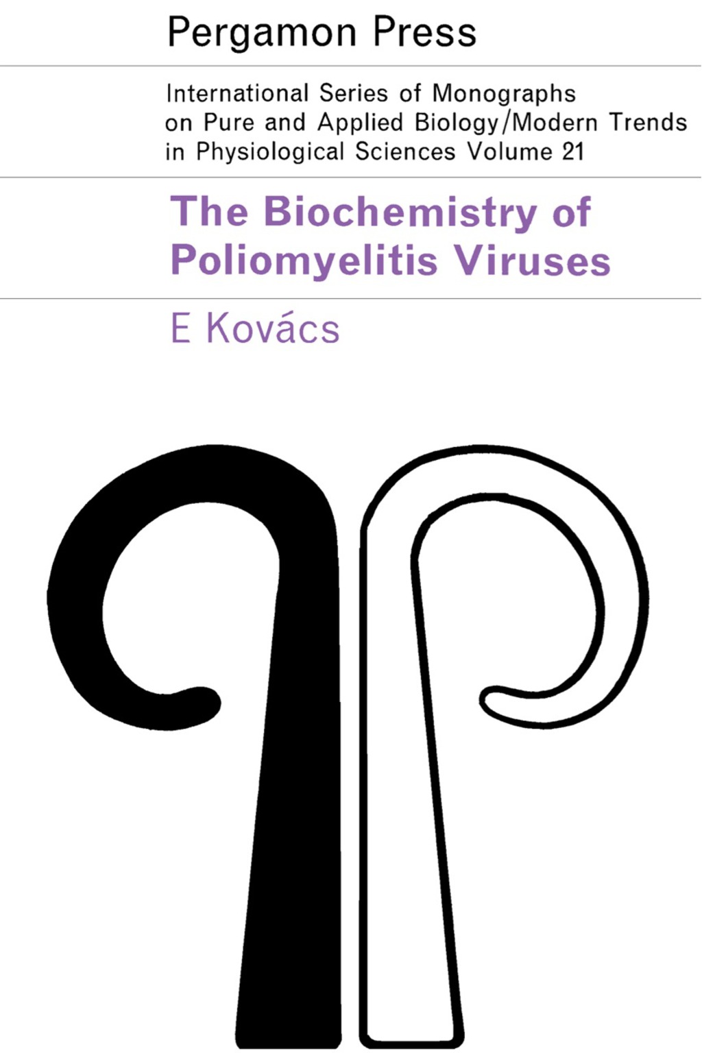 The Biochemistry of Poliomyelitis Viruses A Synopsis of Poliomyelitis Infection and Research 
