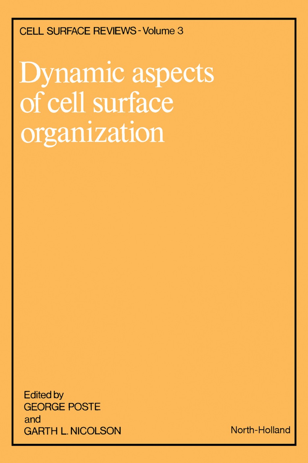 Dynamic Aspects of Cell Surface Organization Cell Surface Reviews 