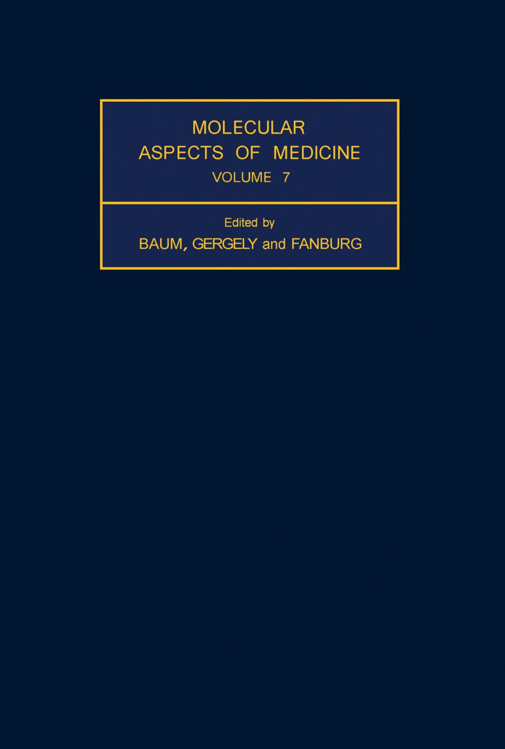 Molecular Aspects of Medicine Volume 7 