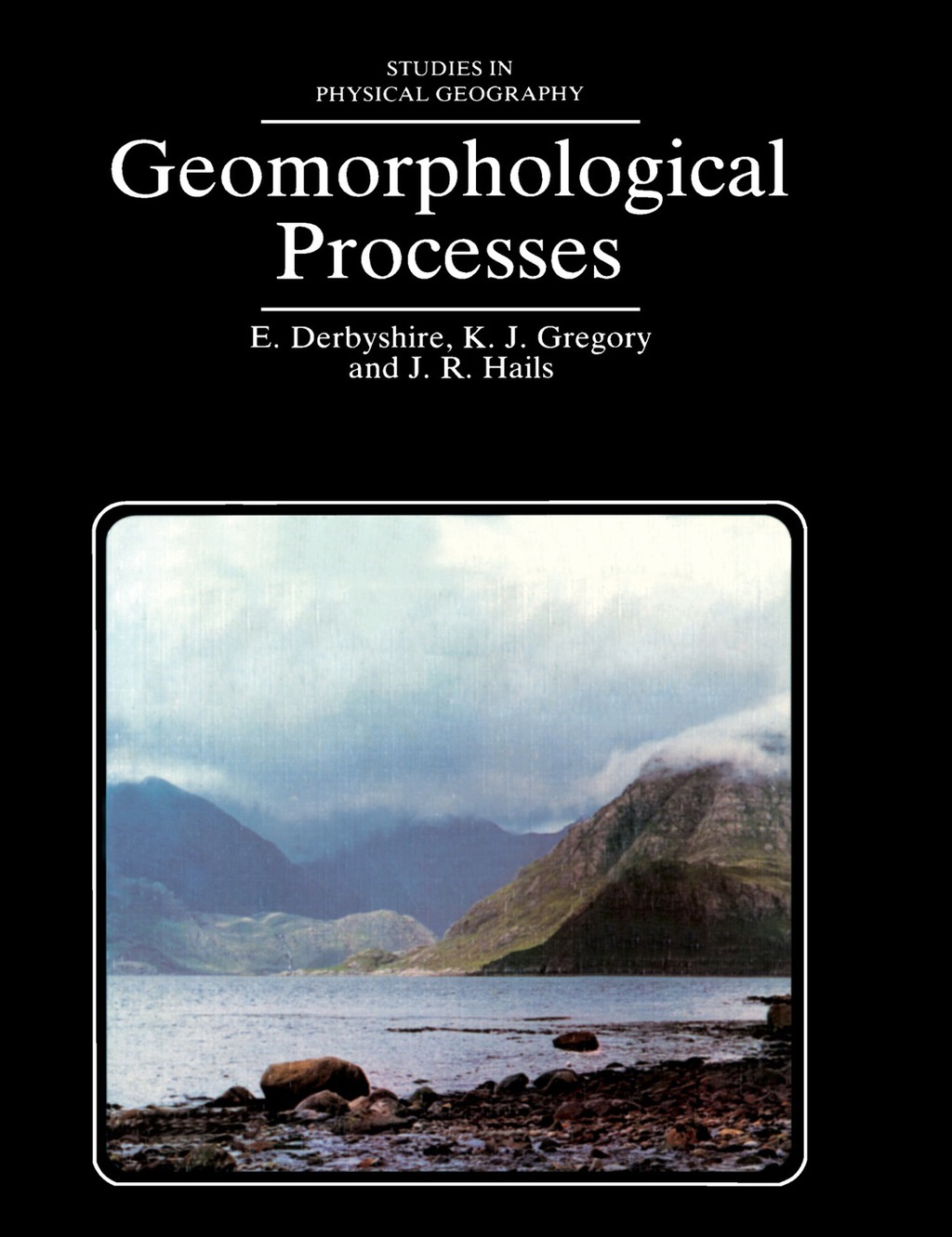 Geomorphological Processes Studies in Physical Geography 