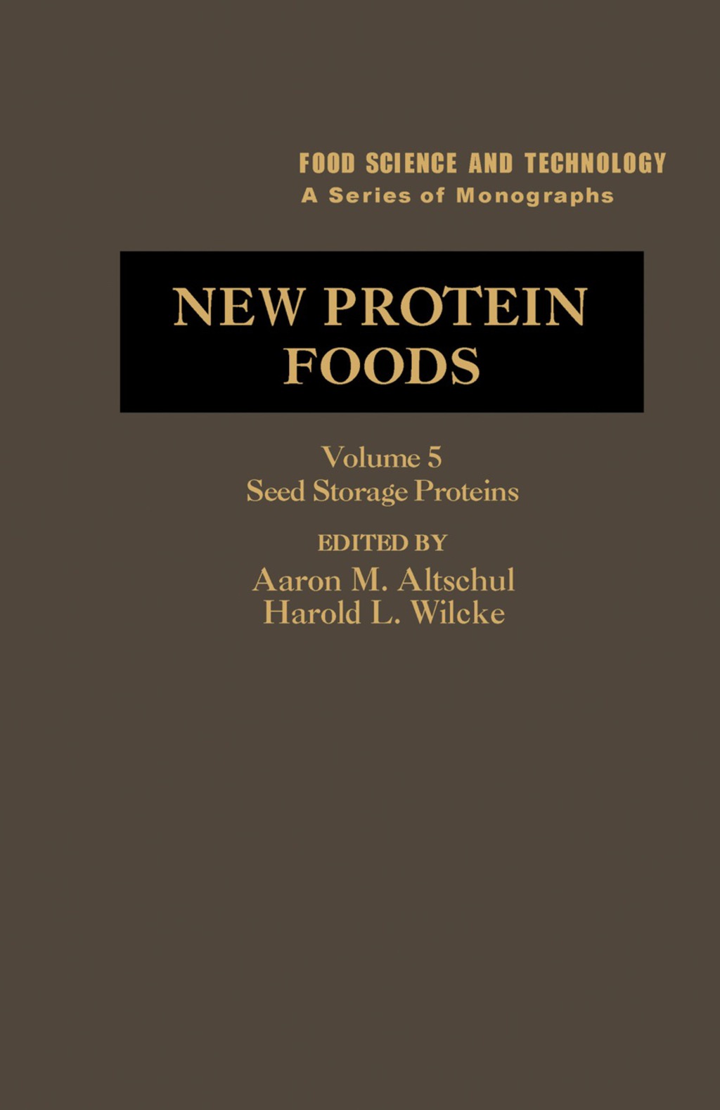 New Protein Foods Seed Storage Proteins 