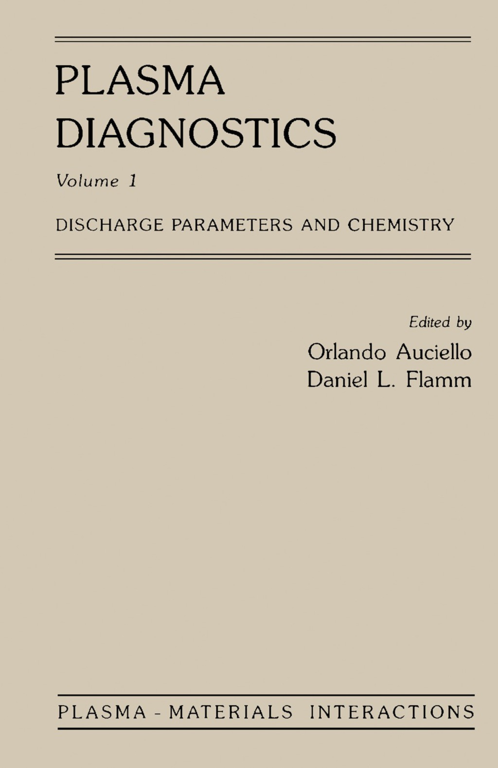 Plasma Diagnostics Discharge Parameters and Chemistry 