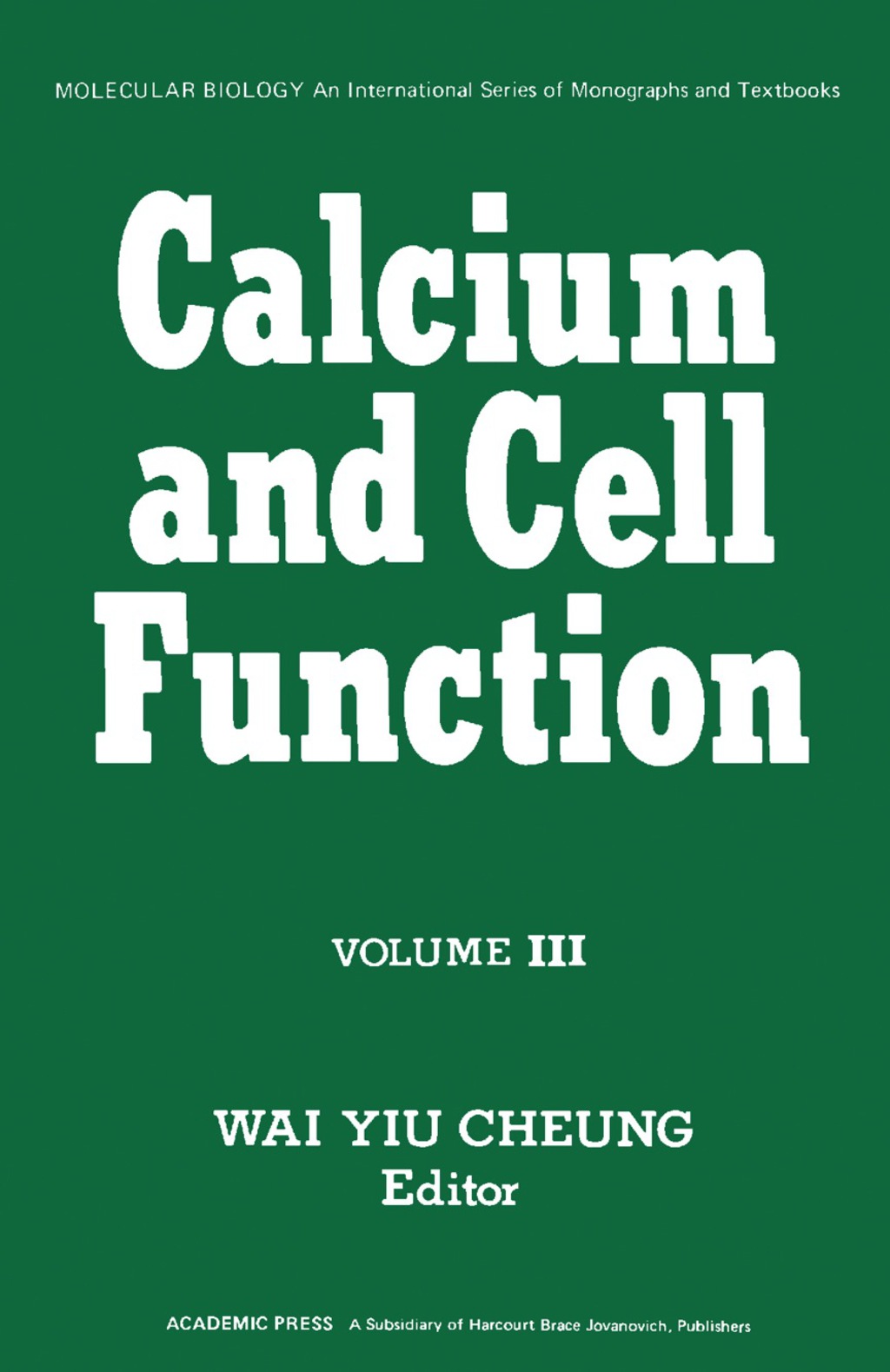 Calcium and Cell Function Volume 3 