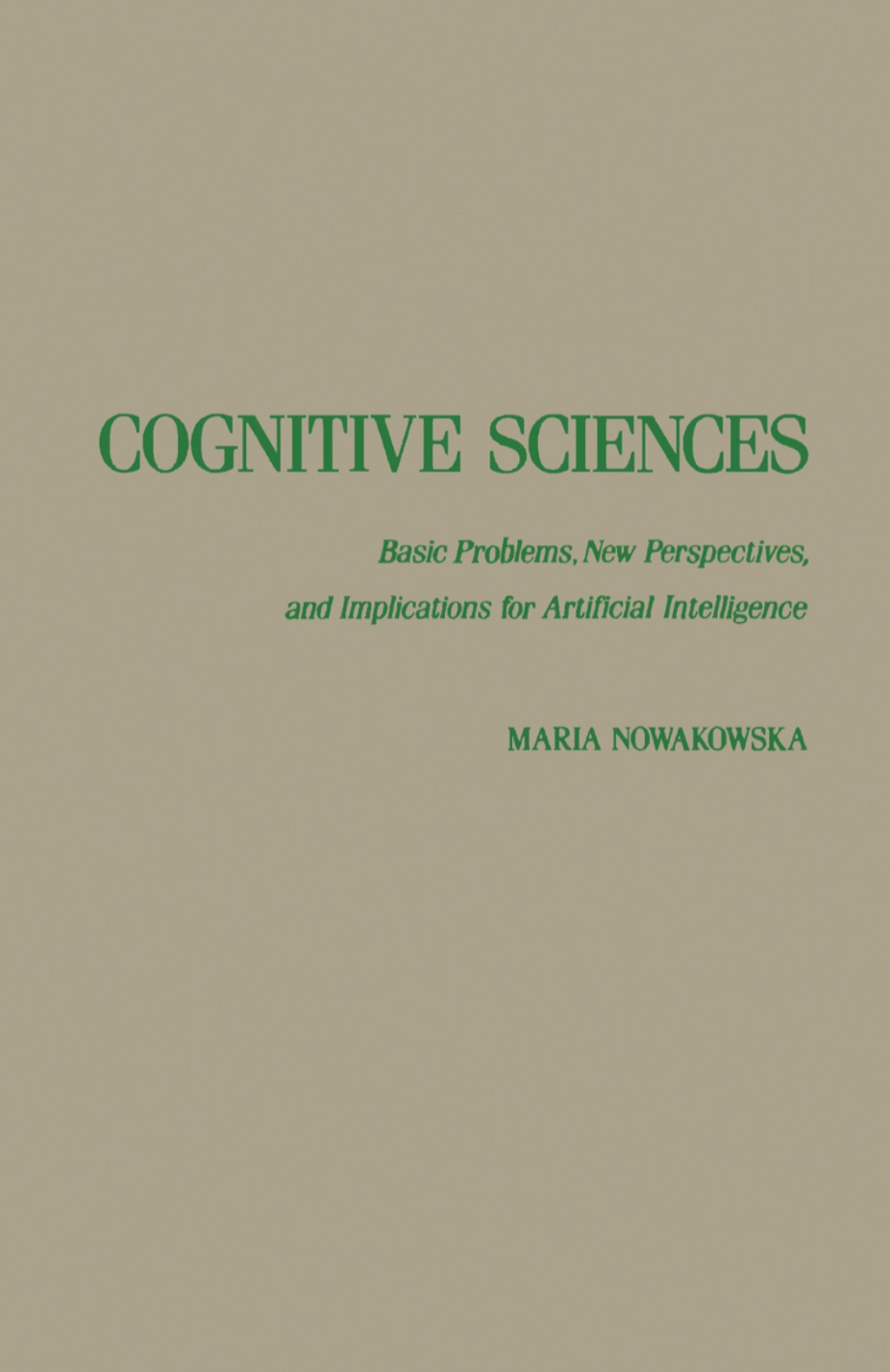 Cognitive Sciences Basic Problems, New Perspectives, and Implications for Artificial Intelligence 