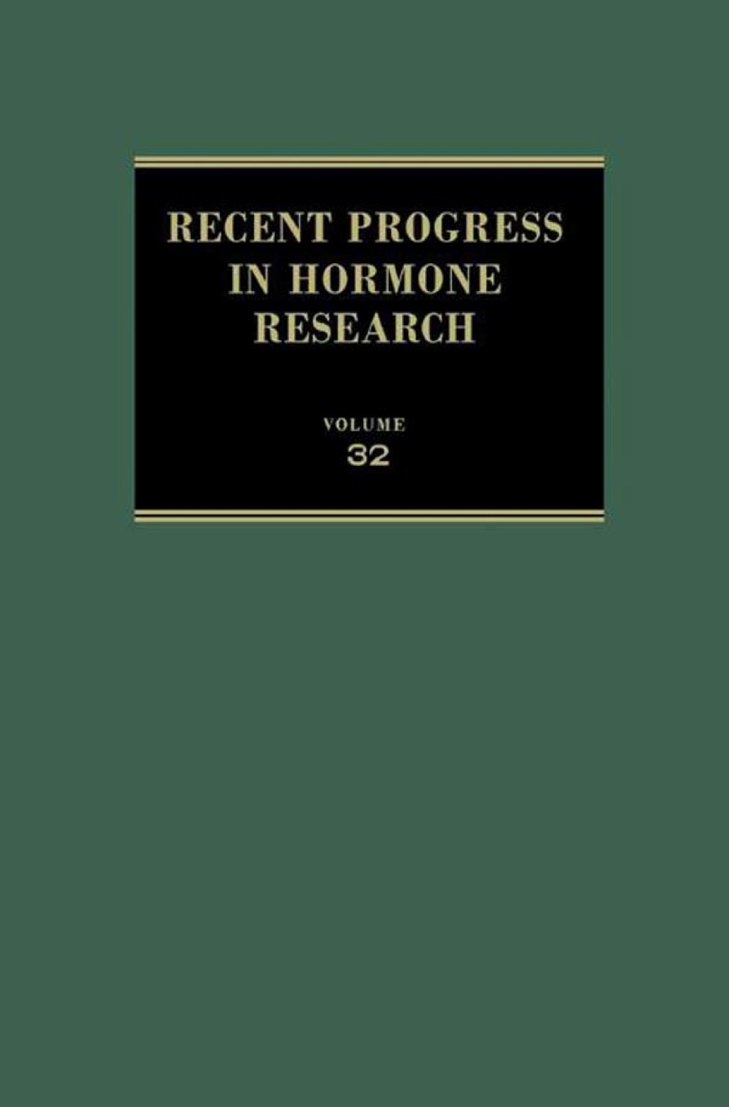 Recent Progress in Hormone Research: Proceedings of the 1975 Laurentian Hormone Conference 