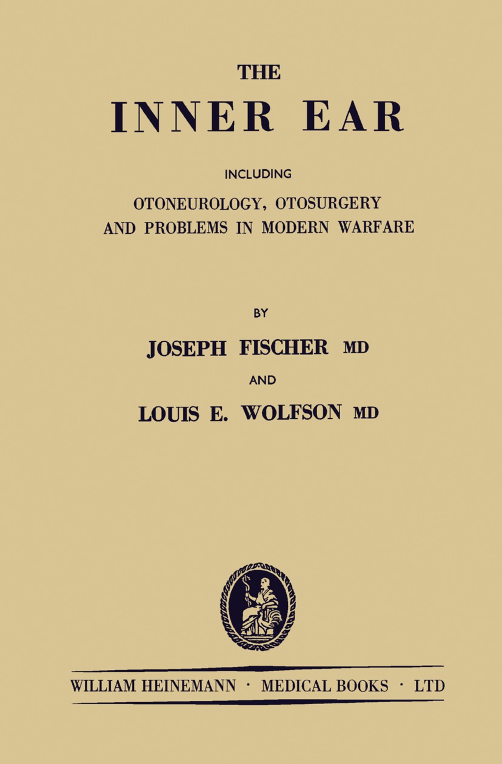 The Inner Ear Including Otoneurology, Otosurgery, and Problems in Modern Warfare 