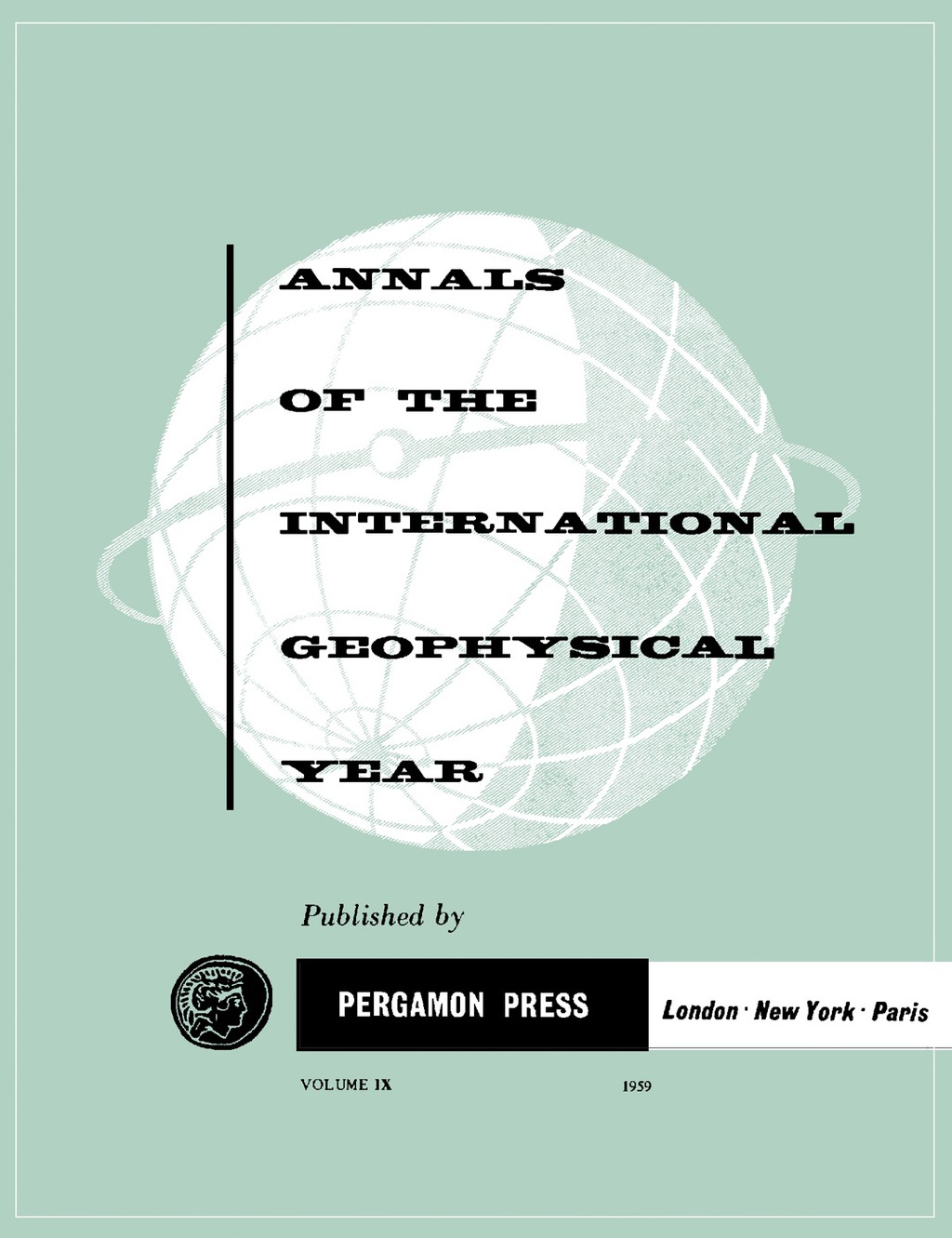 The Membership and Programs of the IGY Participating Committees Annals of The International Geophysical Year, Vol. 9 