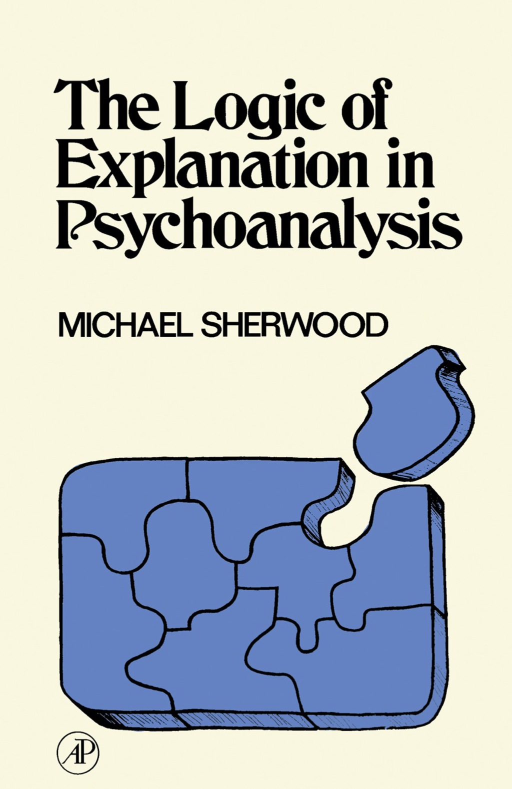 The Logic of Explanation in Psychoanalysis 