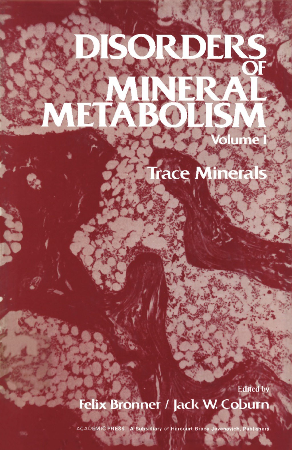 Disorders of Mineral Metabolism Trace Minerals 