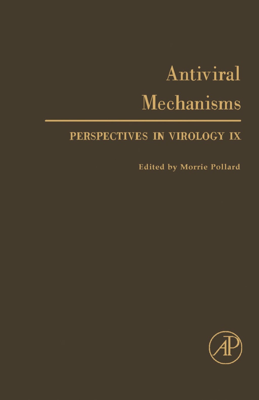 Perspectives in Virology Antiviral Mechanisms 