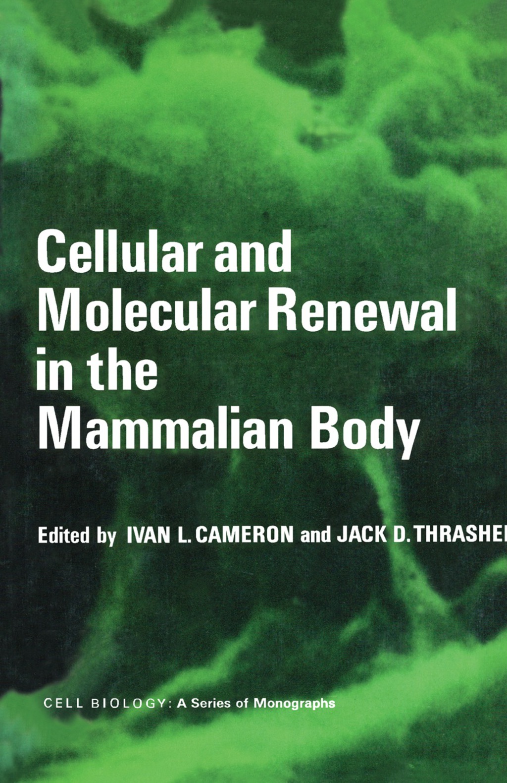 Cellular and Molecular Renewal in the Mammalian Body 
