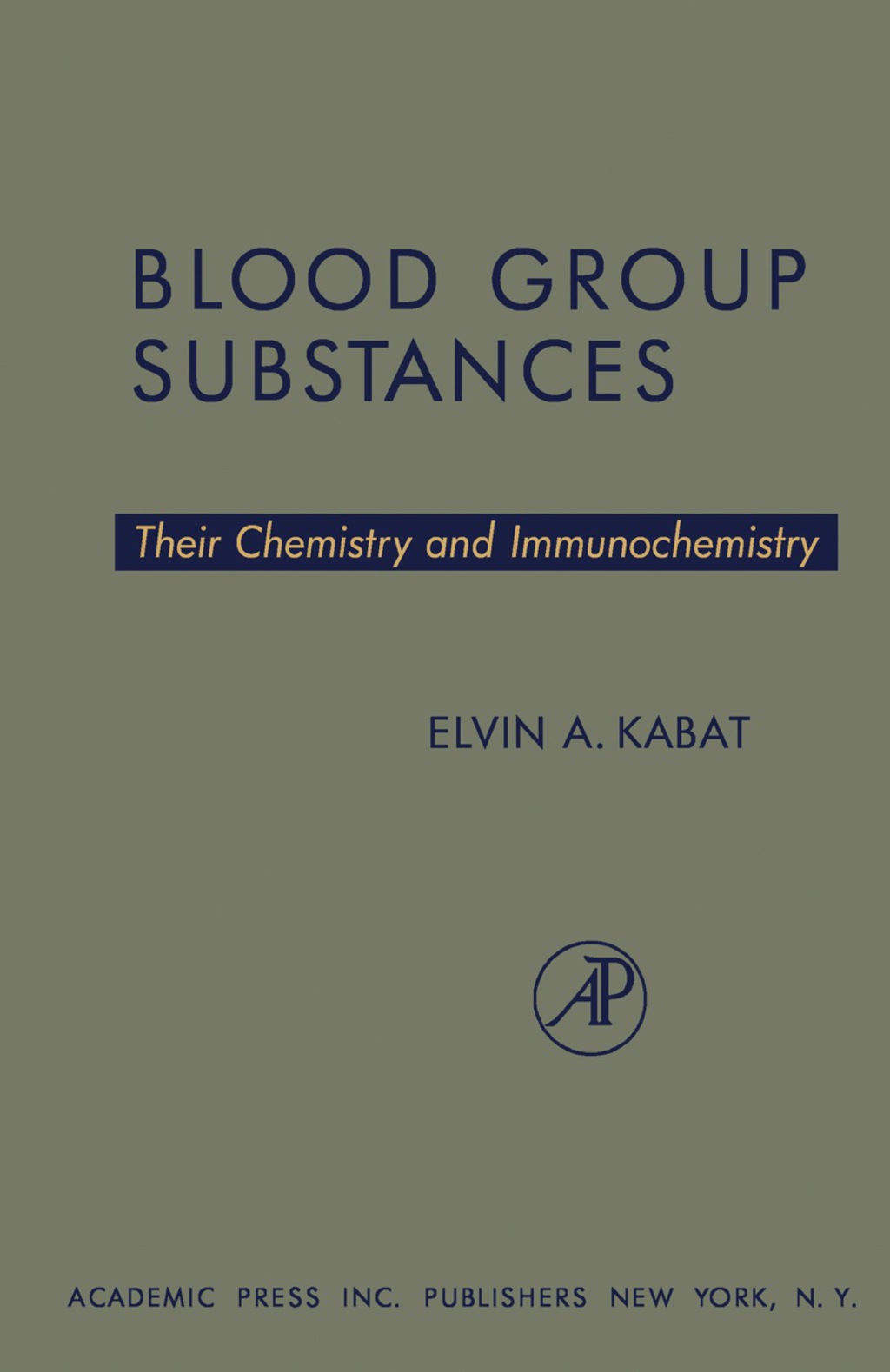 Blood Group Substances Their Chemistry and Immunochemistry 