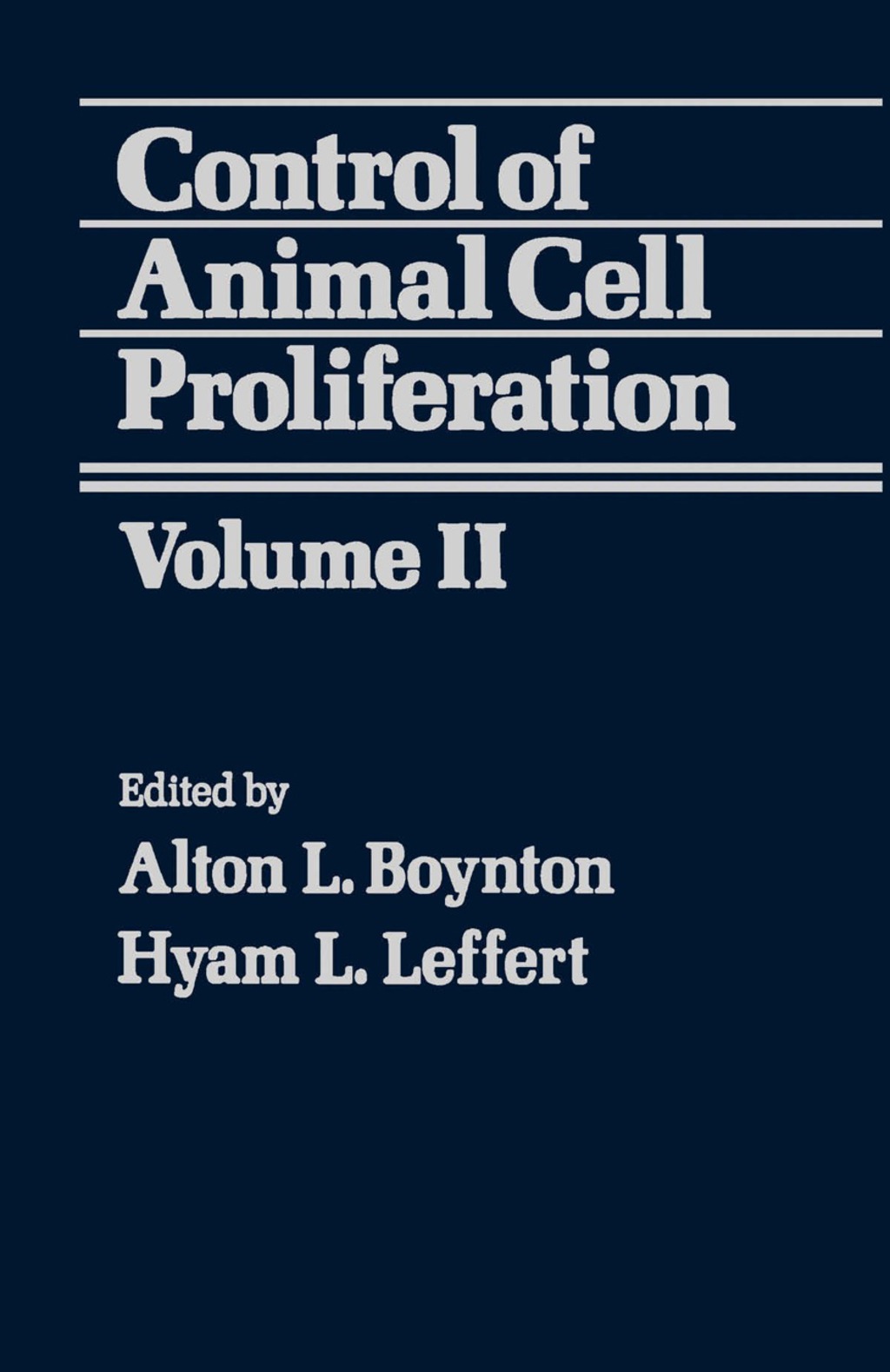 Control of Animal Cell Proliferation Volume II 