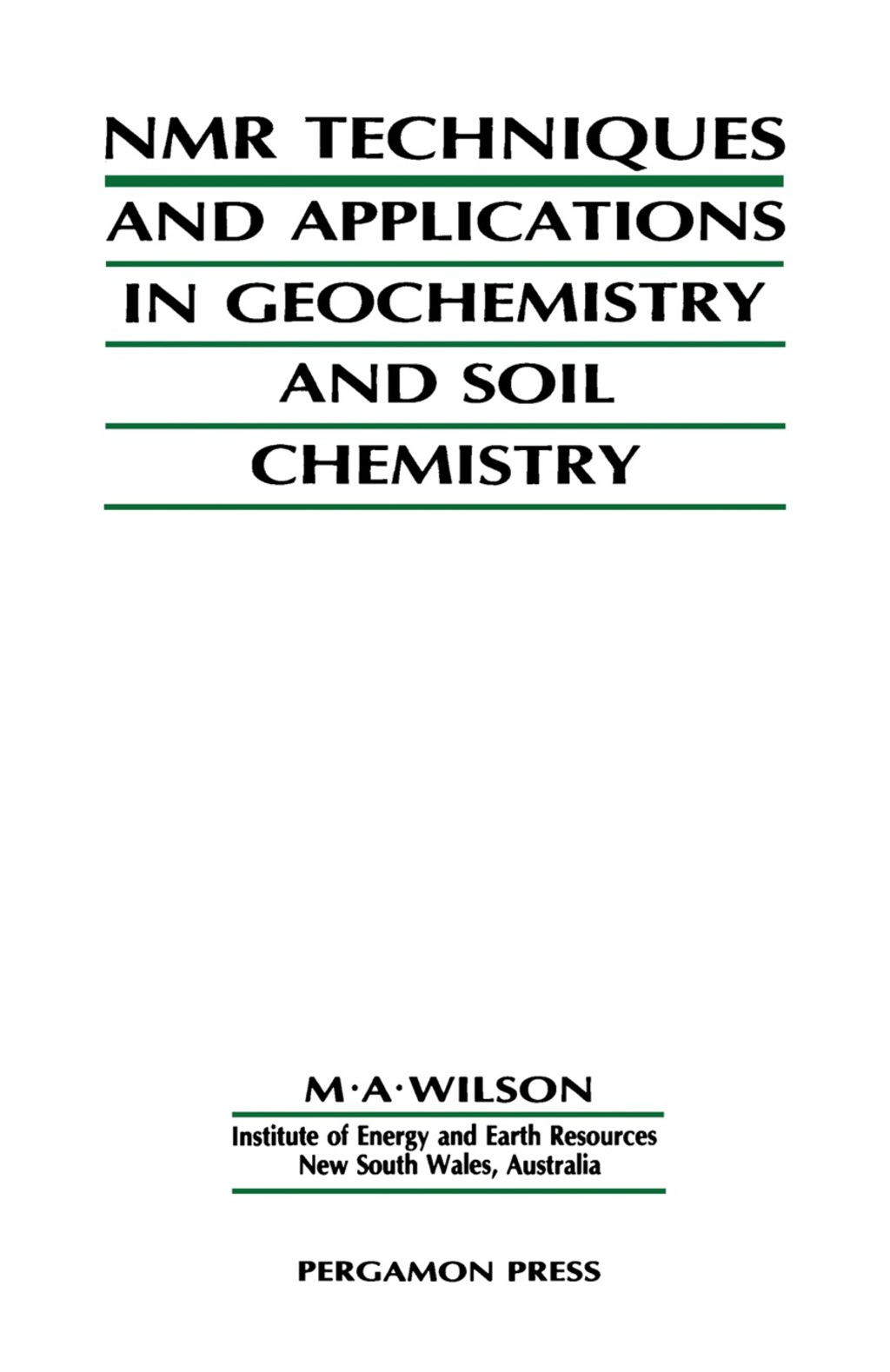 NMR Techniques & Applications in Geochemistry & Soil Chemistry 