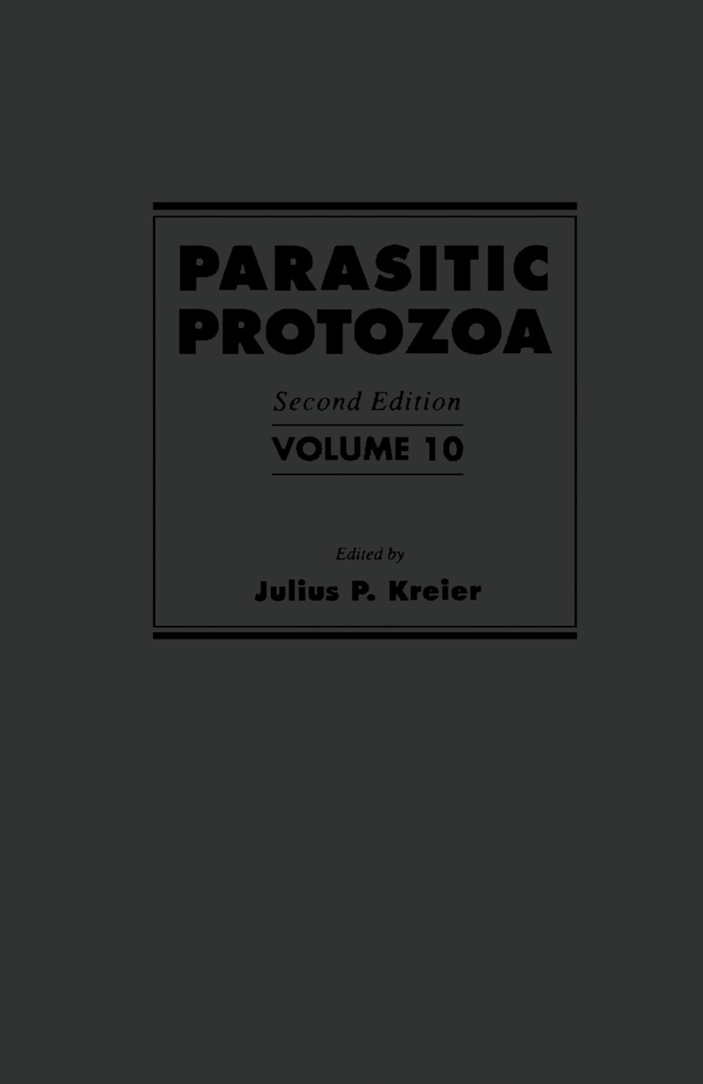 Parasitic Protozoa Volume 10 2nd Edition