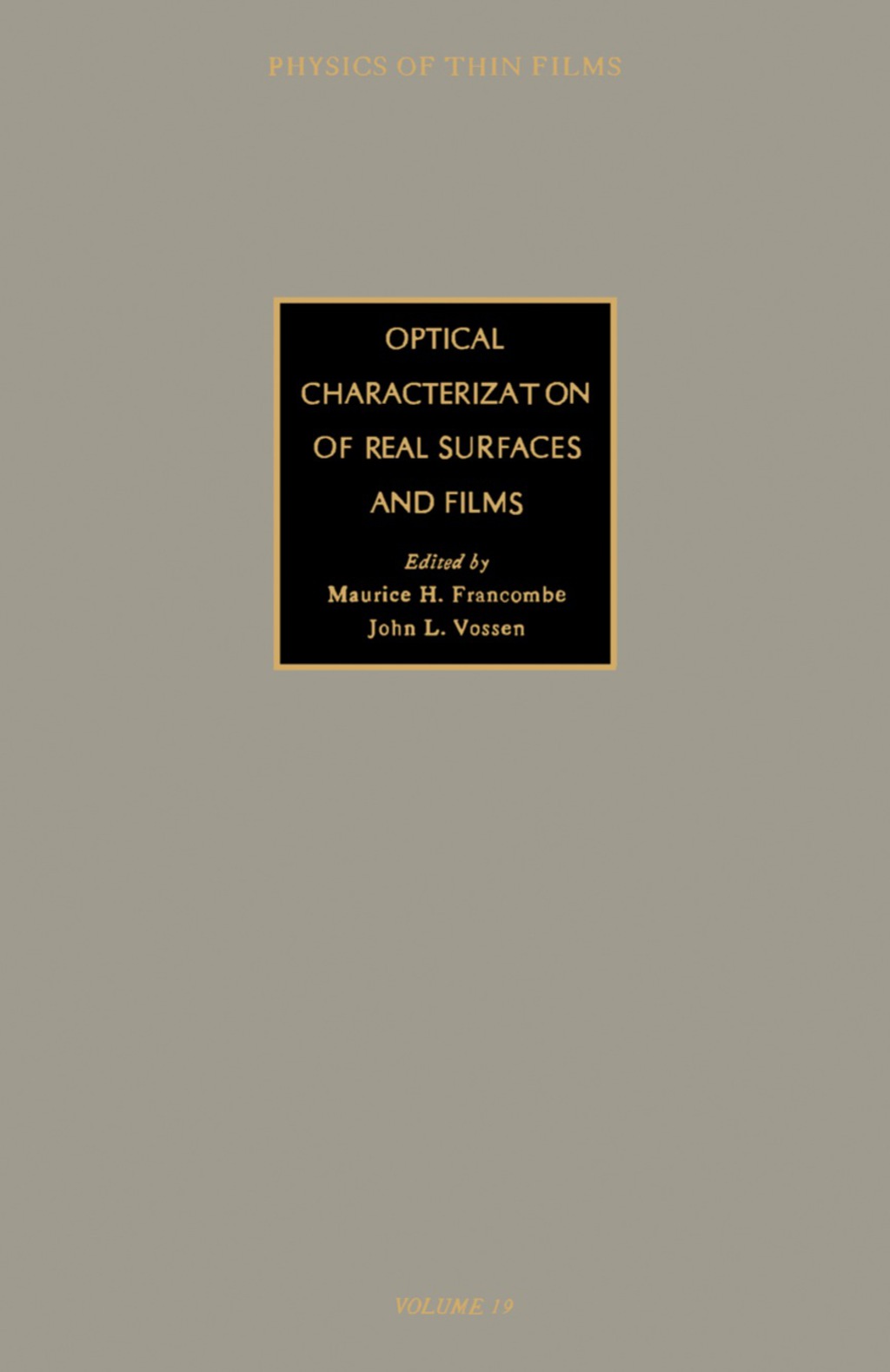 Optical Characterization of Real Surfaces and Films Advances in Research and Development 