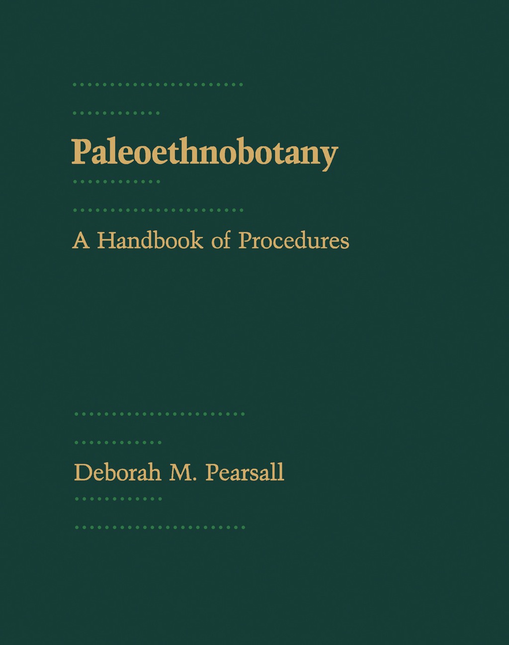 Paleoethnobotany A Handbook of Procedures 