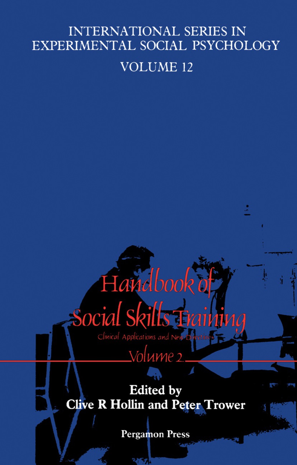 Handbook of Social Skills Training Clinical Applications and New Directions 
