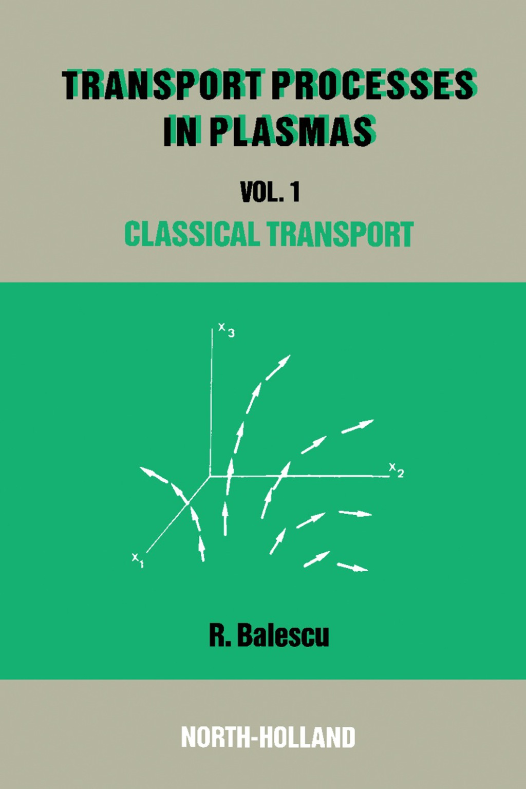 Classical Transport Theory 