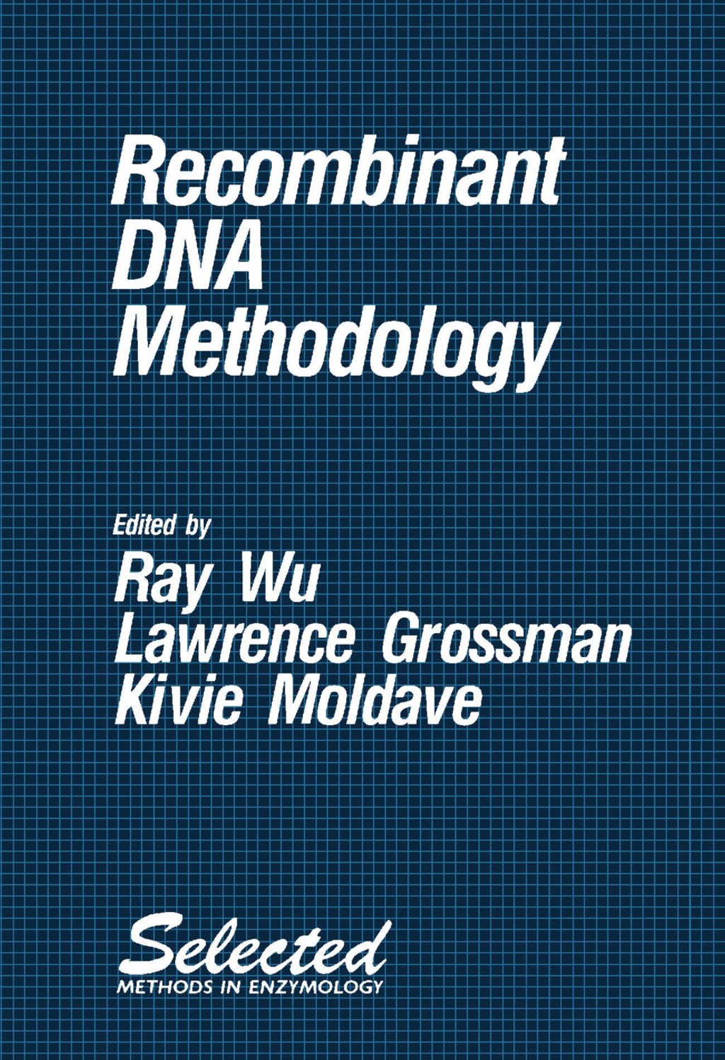 Recombinant DNA Methodology 