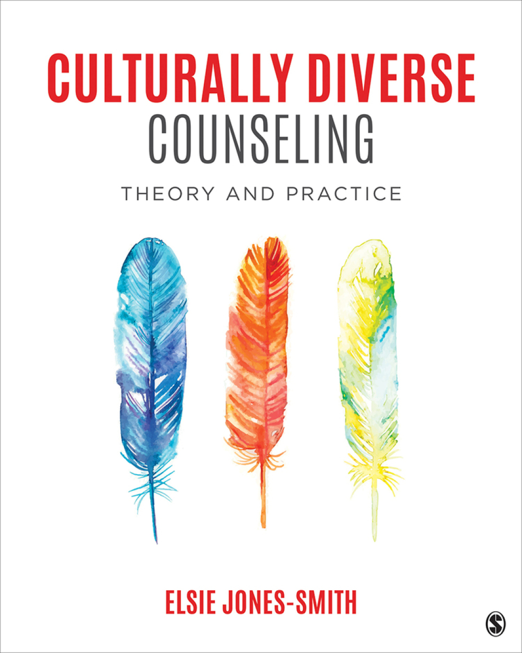 Culturally Diverse Counseling Theory and Practice 1st Edition