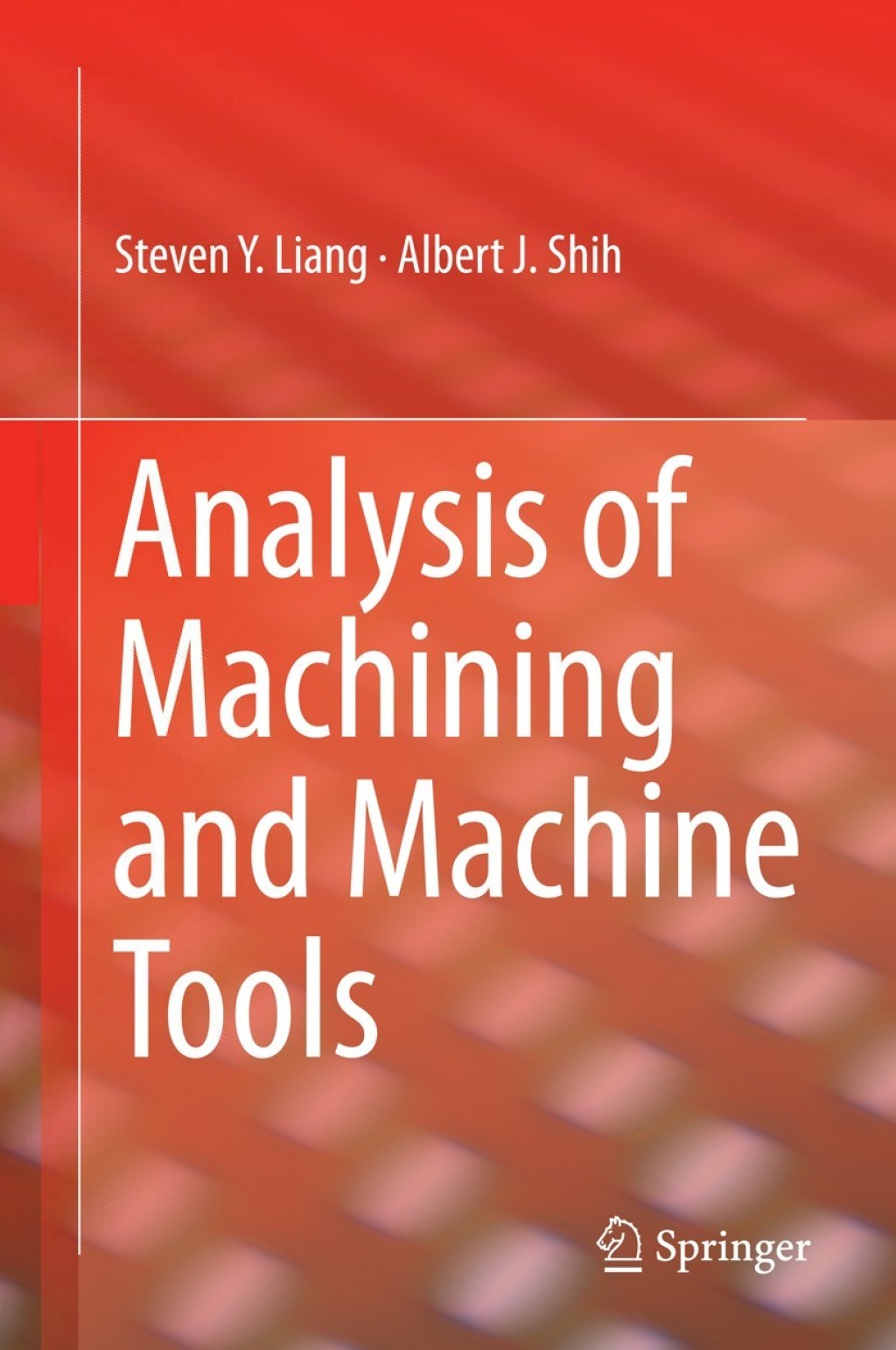 Analysis of Machining and Machine Tools 