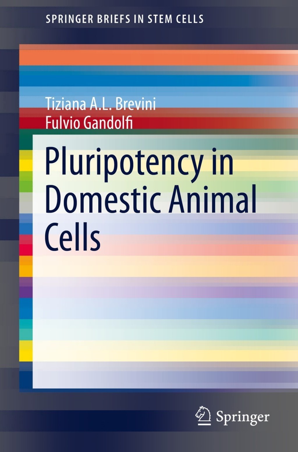 Pluripotency in Domestic Animal Cells 