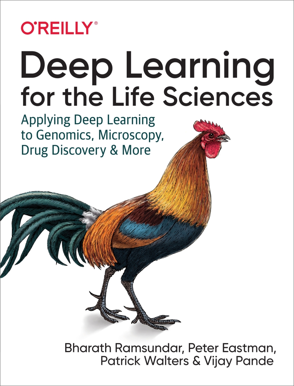 Deep Learning for the Life Sciences Applying Deep Learning to Genomics, Microscopy, Drug Discovery, and More 1st Edition